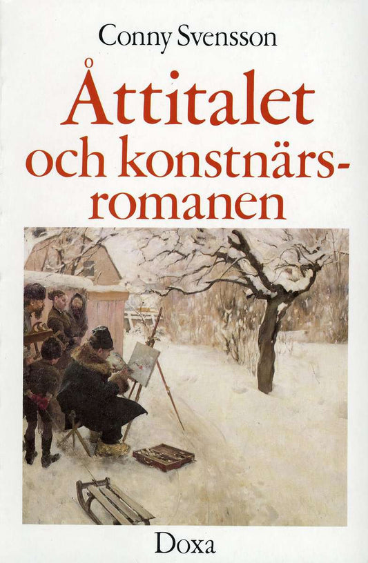 Svensson, Conny | Åttitalet och konstnärsromanen