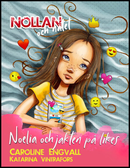 Engvall, Caroline | Noelia och jakten på likes