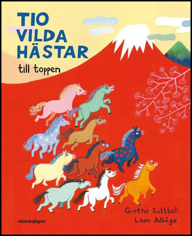 Rottböll, Grethe| Adbåge, Lisen | Tio vilda hästar till toppen