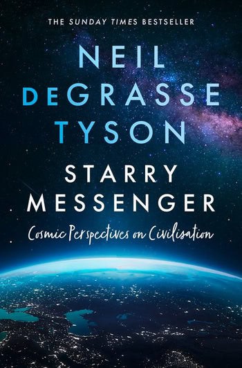 deGrasse Tyson, Neil | Starry Messenger
