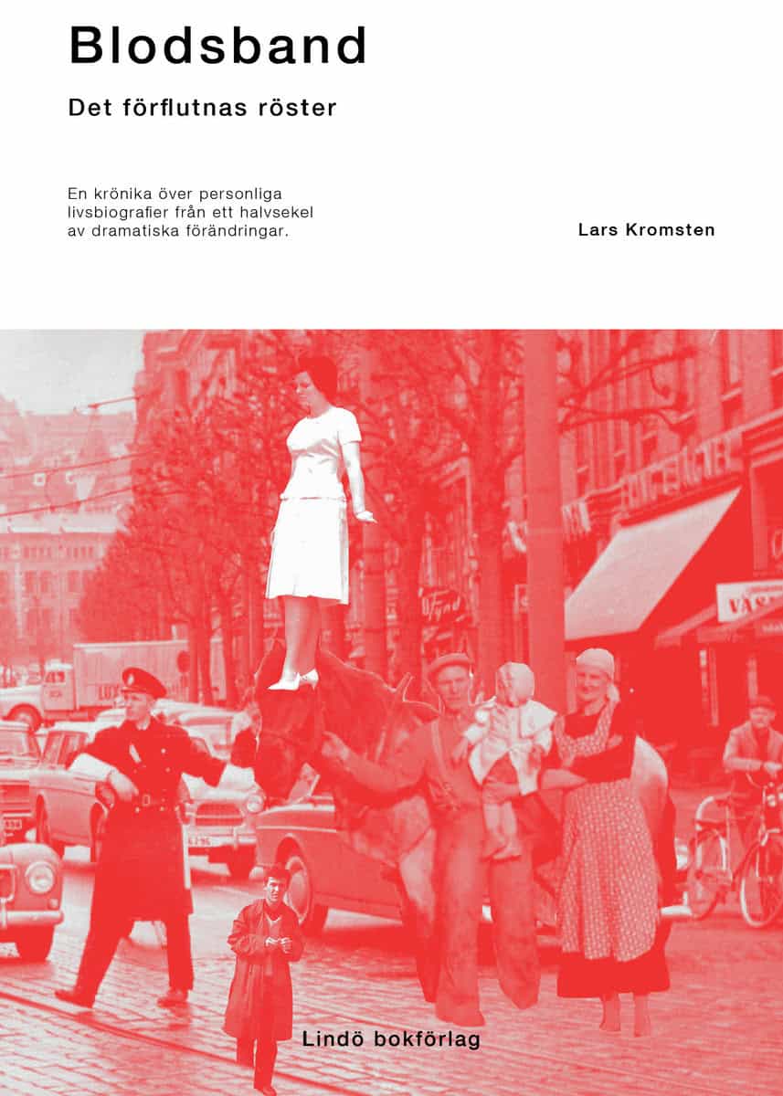 Kromsten, Lars | Blodsband : Det förflutnas röster