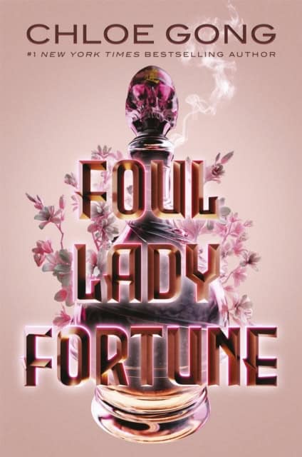 Gong, Chloe | Foul Lady Fortune