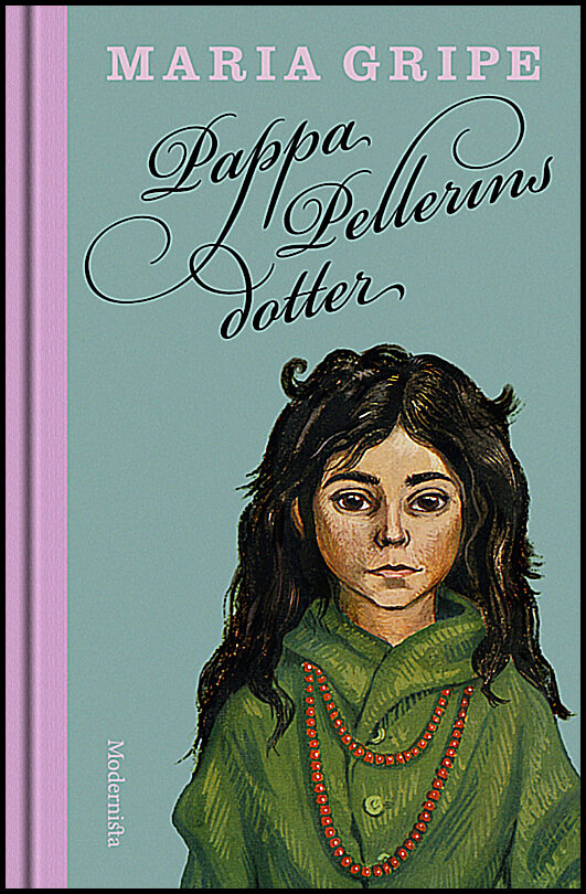 Gripe, Maria | Pappa Pellerins dotter