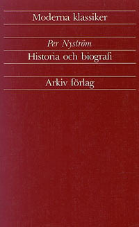 Nyström, Per | Historia och biografi : Artiklar och essäer 1933-1989