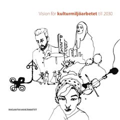 Vision för kulturmiljöarbetet till 2030