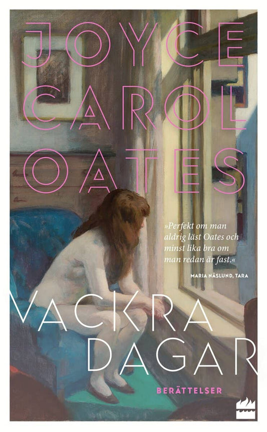 Oates, Joyce Carol | Vackra dagar