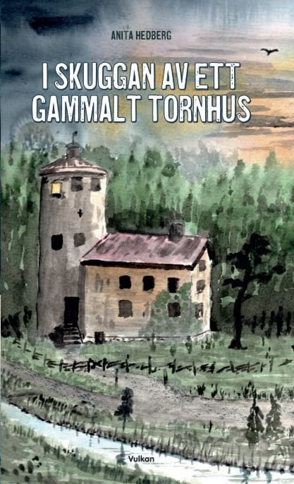 Hedberg, Anita | I skuggan av ett gammalt tornhus