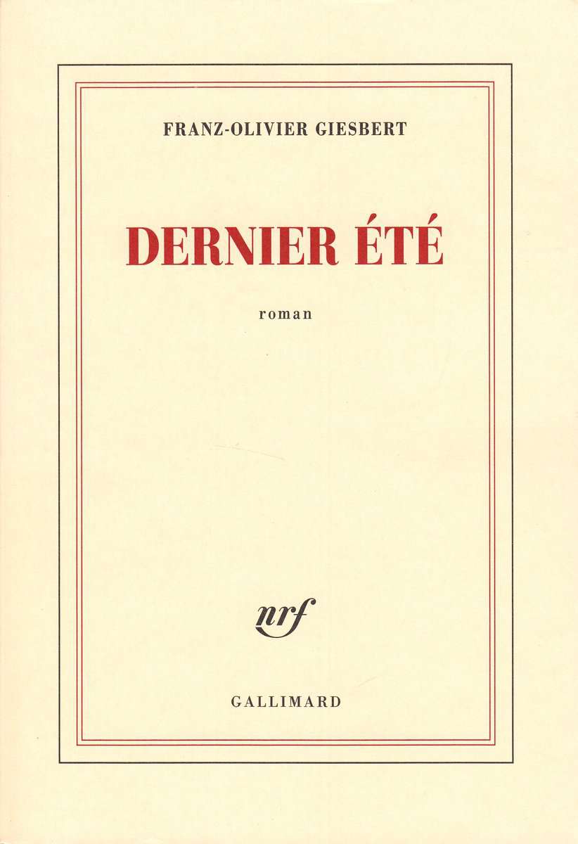 Giesbert, Franz-Olivier | Dernier été