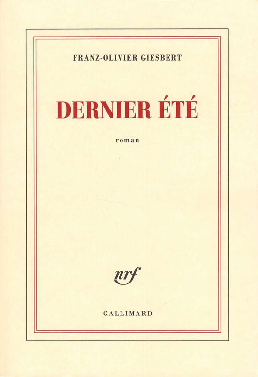 Giesbert, Franz-Olivier | Dernier été