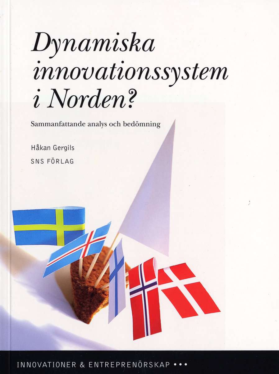 Gergils, Håkan | Dynamiska innovationssystem i Norden? : Sammanfattande analys och bedömning