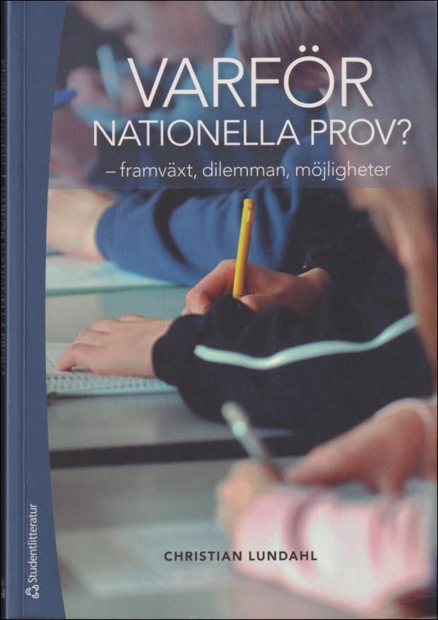 Lundahl, Christian | Varför nationella prov?