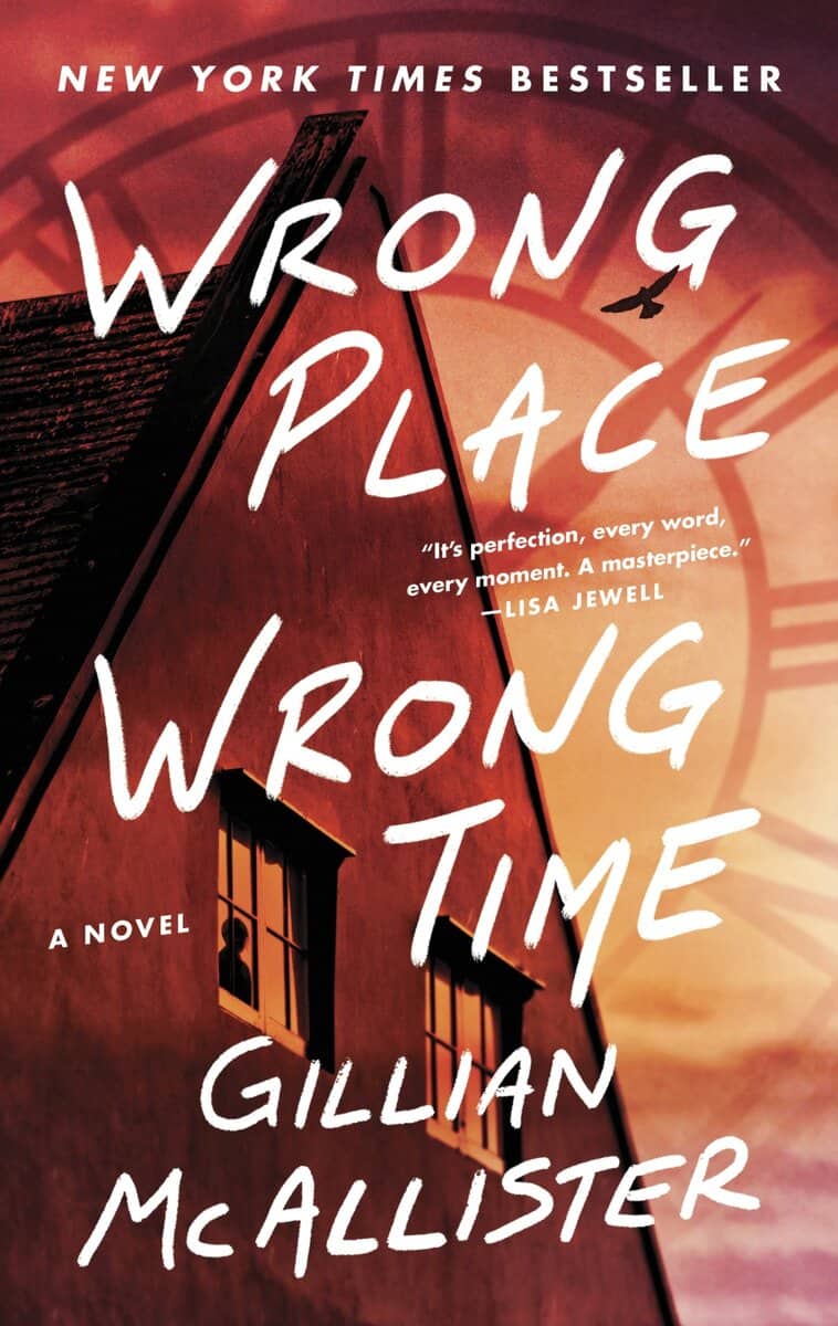 McAllister, Gillian | Wrong Place Wrong Time : A Novel