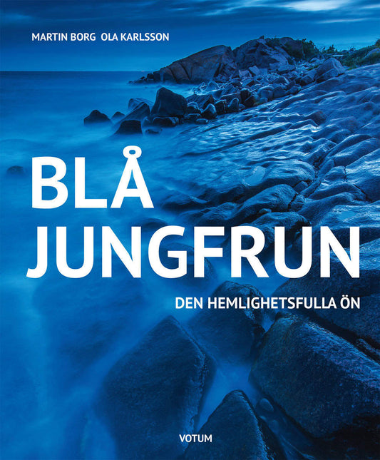 Borg, Martin | Karlsson, Ola | Blå jungfrun : Den hemlighetsfulla ön