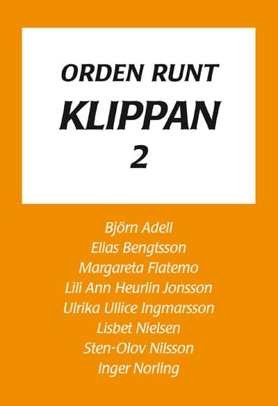 Adell, Björn | Orden runt Klippan 2