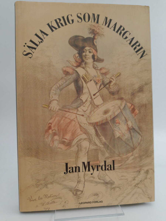 Myrdal, Jan | Sälja krig som margarin