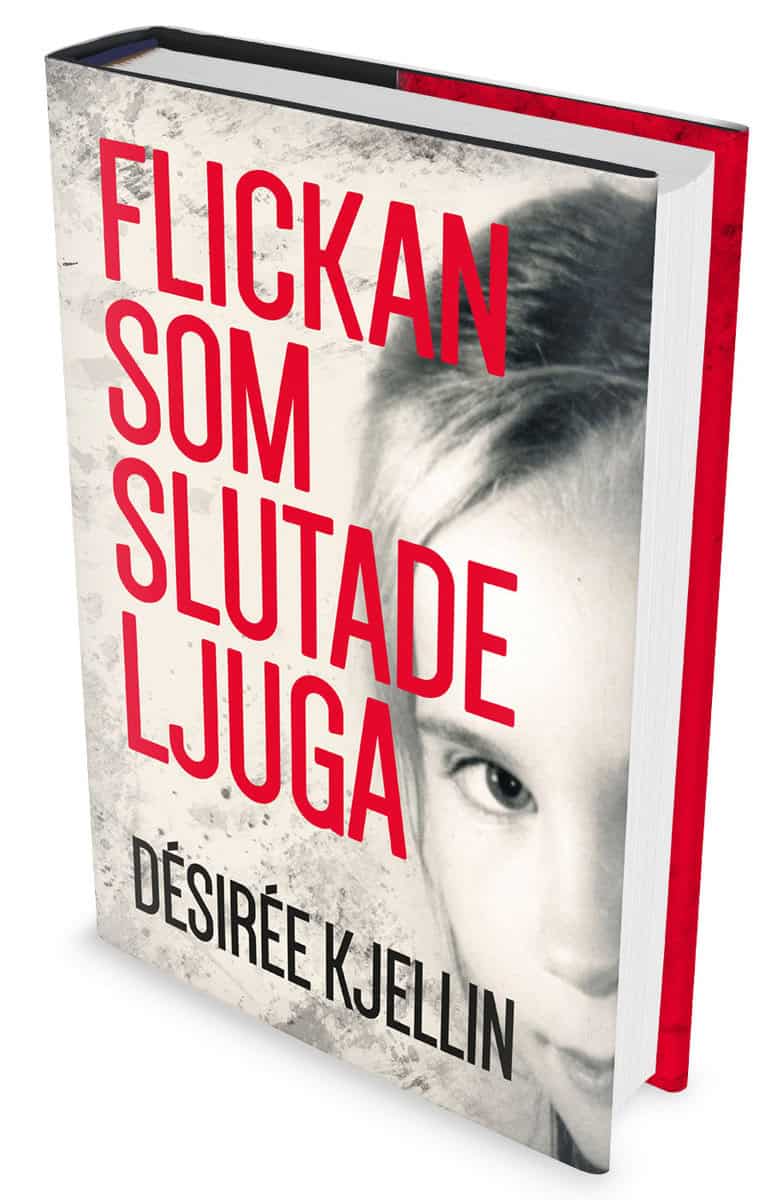 Kjellin, Désirée | Flickan som slutade ljuga