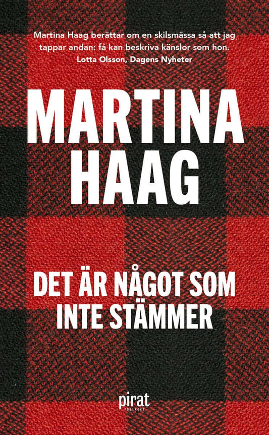 Haag, Martina | Det är något som inte stämmer