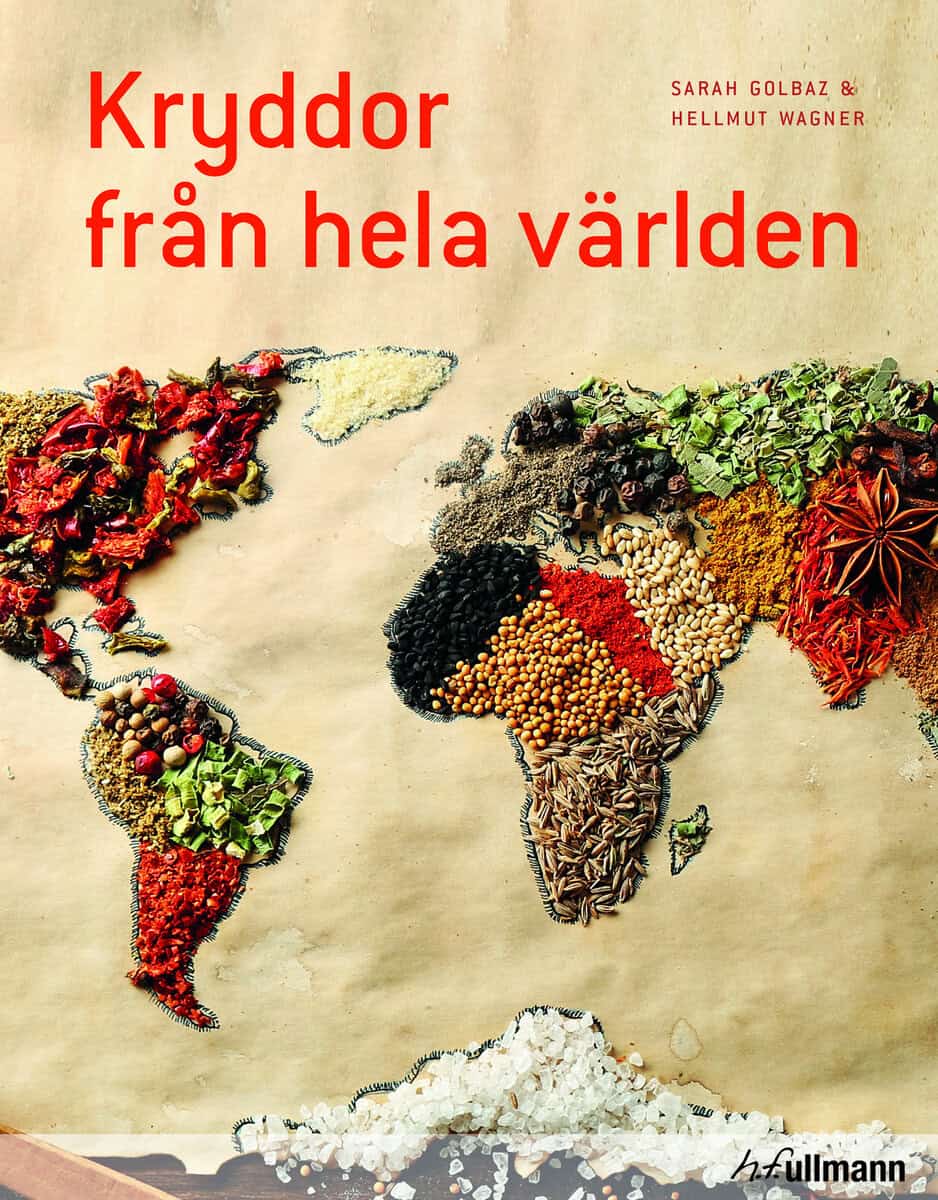 Golbaz, Sarah | Wagner, Hellmut | Kryddor från hela världen
