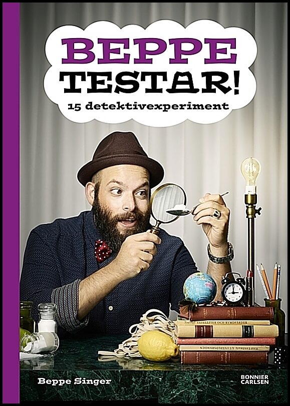Singer, Beppe | Beppe testar! 15 detektivexperiment