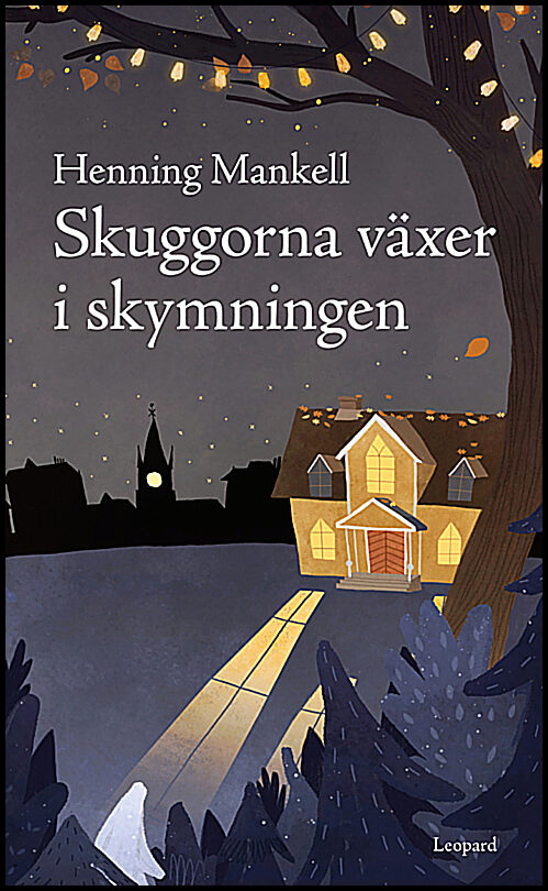 Mankell, Henning | Skuggorna växer i skymningen