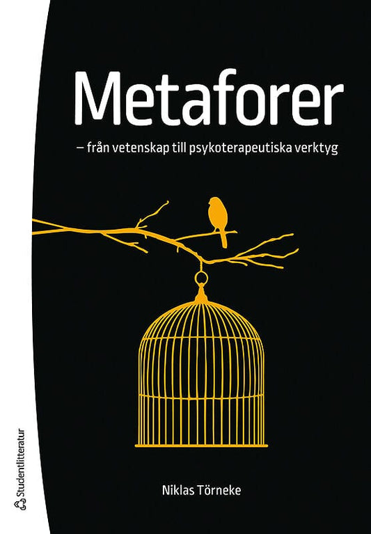 Törneke, Niklas | Metaforer : - från vetenskap till psykoterapeutiska verktyg