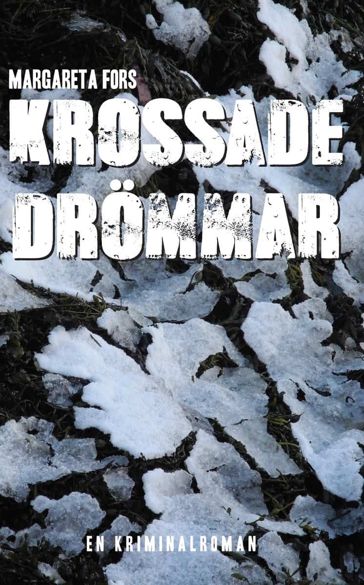 Fors, Margareta | Krossade drömmar