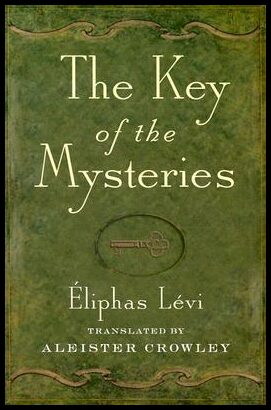 Levi, Eliphas | Key of the Mysteries