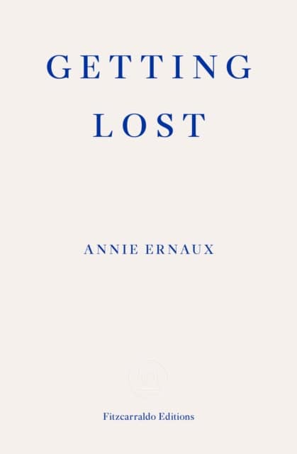 Ernaux, Annie | Getting Lost