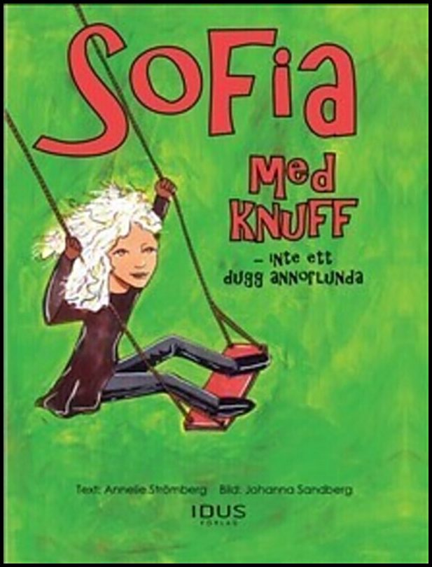 Strömberg, Annelie | Sofia med knuff : Inte ett dugg annorlunda