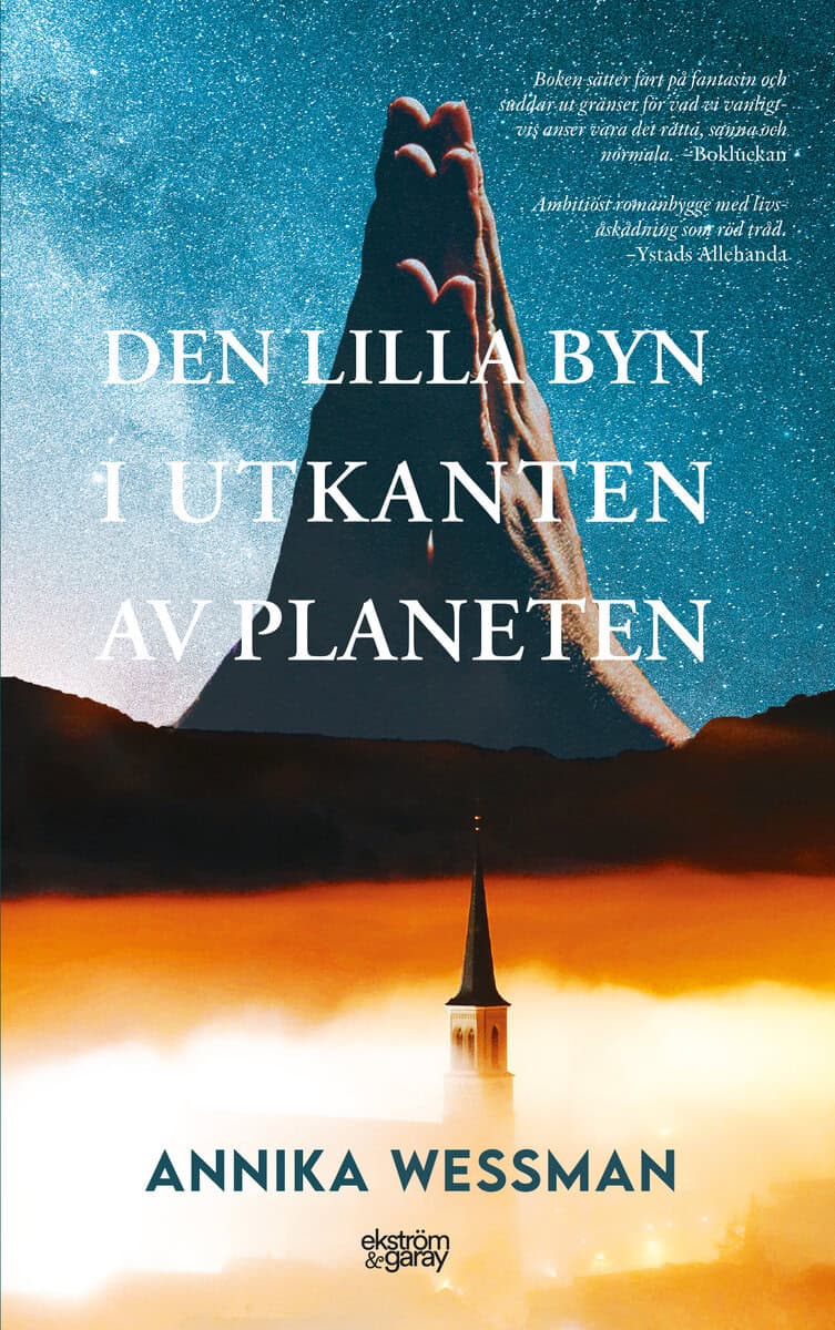 Wessman, Annika | Den lilla byn i utkanten av planeten