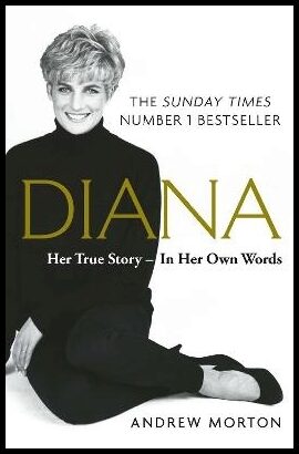 Morton, Andrew | Diana : Her True Story - In Her Own Words