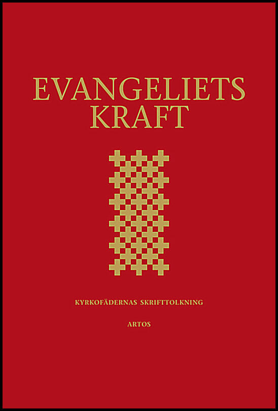 Evangeliets kraft : Kyrkofädernas skrifttolkning - utläggningar av epistelläsningarna i 2002 års evangeliebok