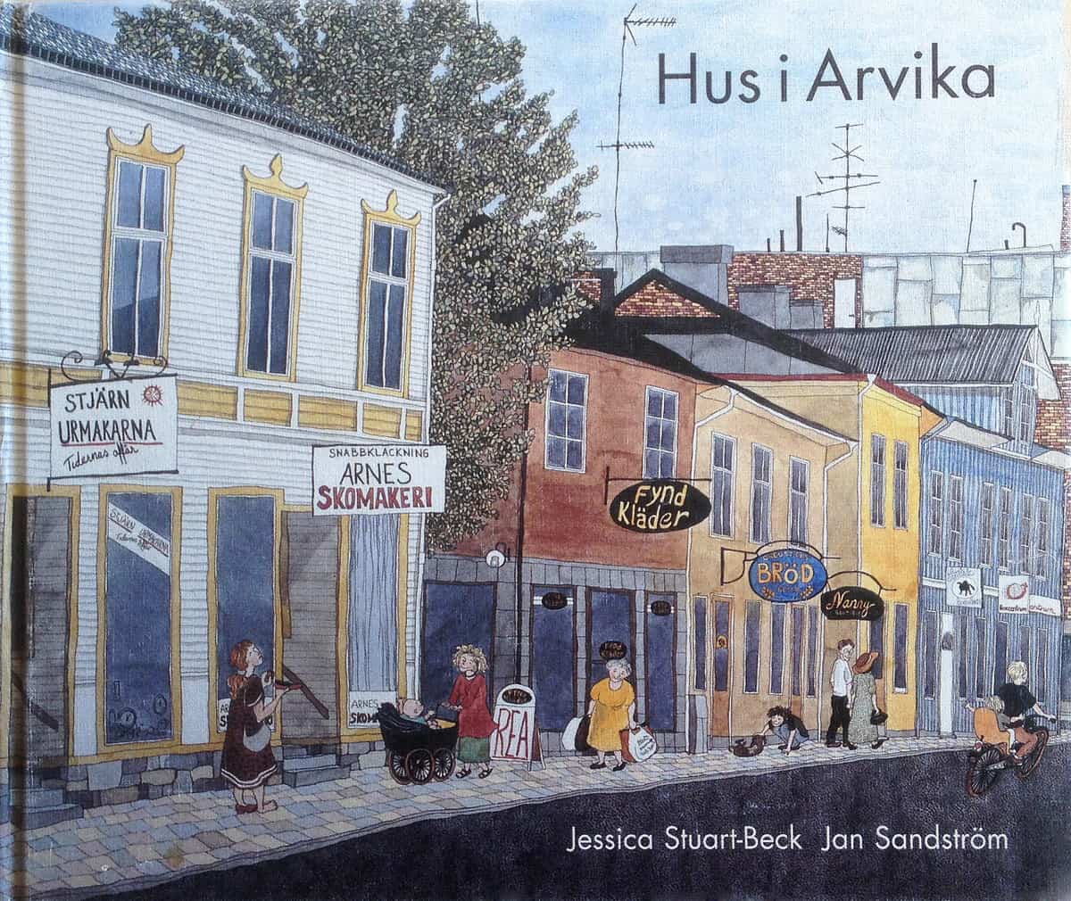 Stuart-Beck, Jessica | Sandström, Jan | Hus i Arvika