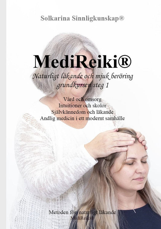 Hammare, Solkarina | MediReiki : Naturligt läkande och mjuk beröring. Grundkursen, steg 1