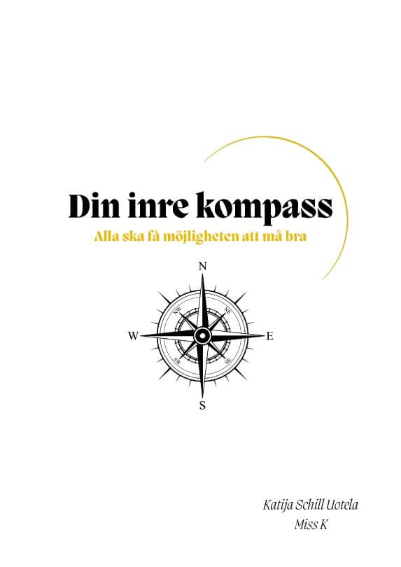 Schill Uotela, Katija | Din inre kompass : Alla ska få möjligheten att må bra