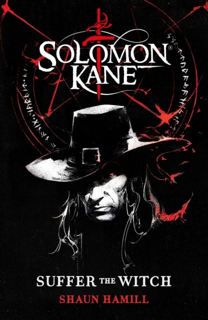 Hamill, Shaun | Solomon Kane : Suffer The Witch