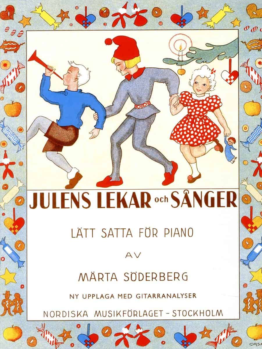 Söderberg, Märta | Söderberg, Gunnar [red.] | Julens lekar och sånger