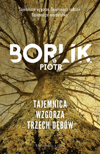 Borlik, Piotr | Tajemnica Wzgórza Trzech Dębów