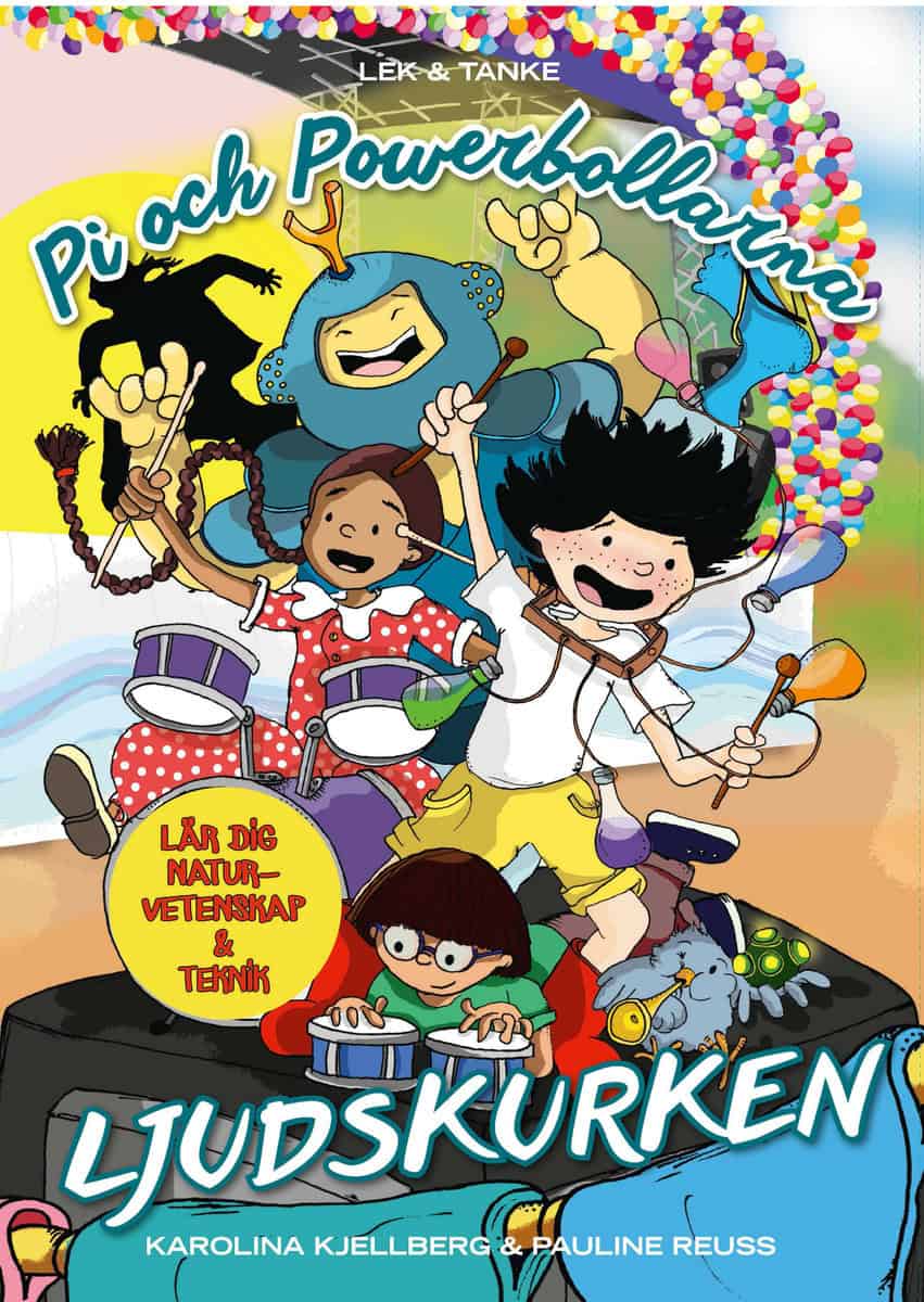 Kjellberg, Karolina | Reuss, Pauline | Pi och powerbollarna. Ljudskurken