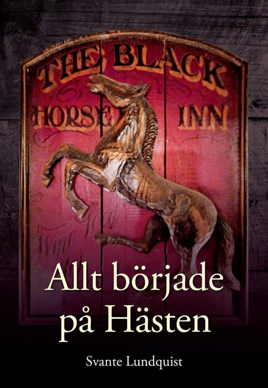Lundquist, Svante | Allt började på Hästen