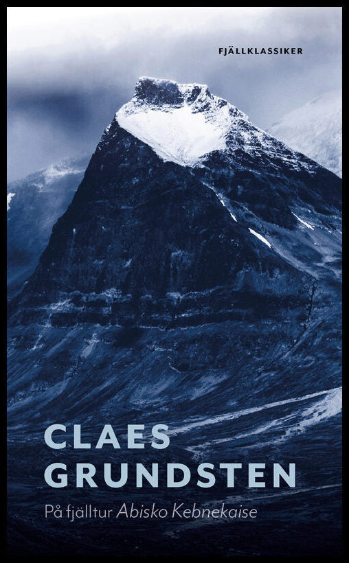 Grundsten, Claes | På fjälltur Abisko Kebnekaise