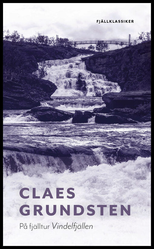 Grundsten, Claes | På fjälltur Vindelfjällen