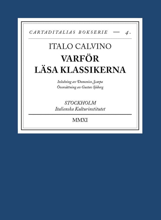 Calvino, Italo | Varför läsa klassikerna