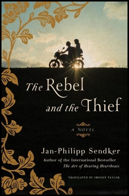 Sendker, Jan-Philipp | Rebel and the Thief