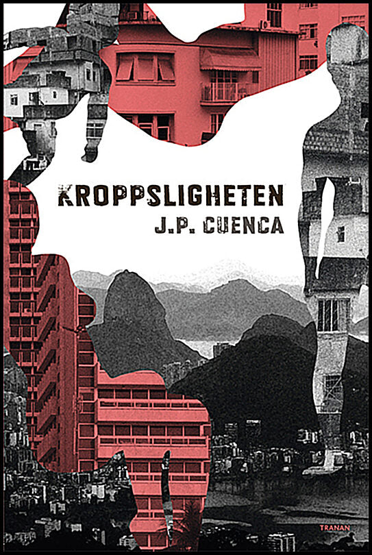 Cuenca, Joao Paulo | Kroppsligheten