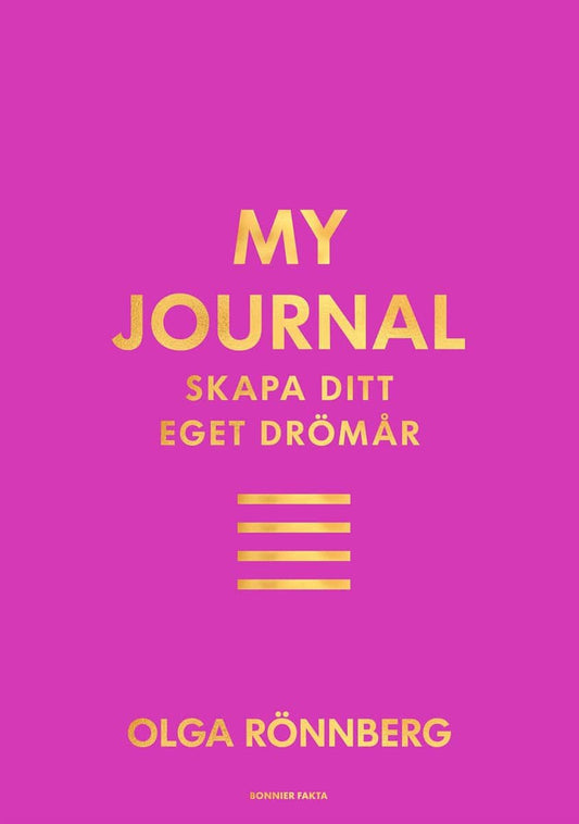 Rönnberg, Olga | My journal : Skapa ditt eget drömår