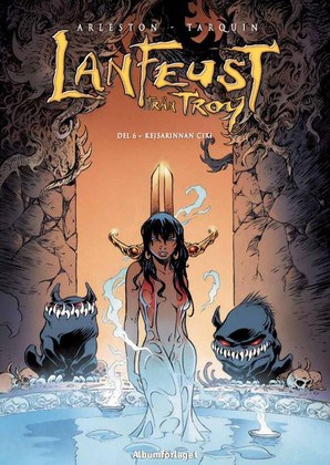 Arleston, Christphe | Lanfeust från Troy : Cixi - Kejsarinnan