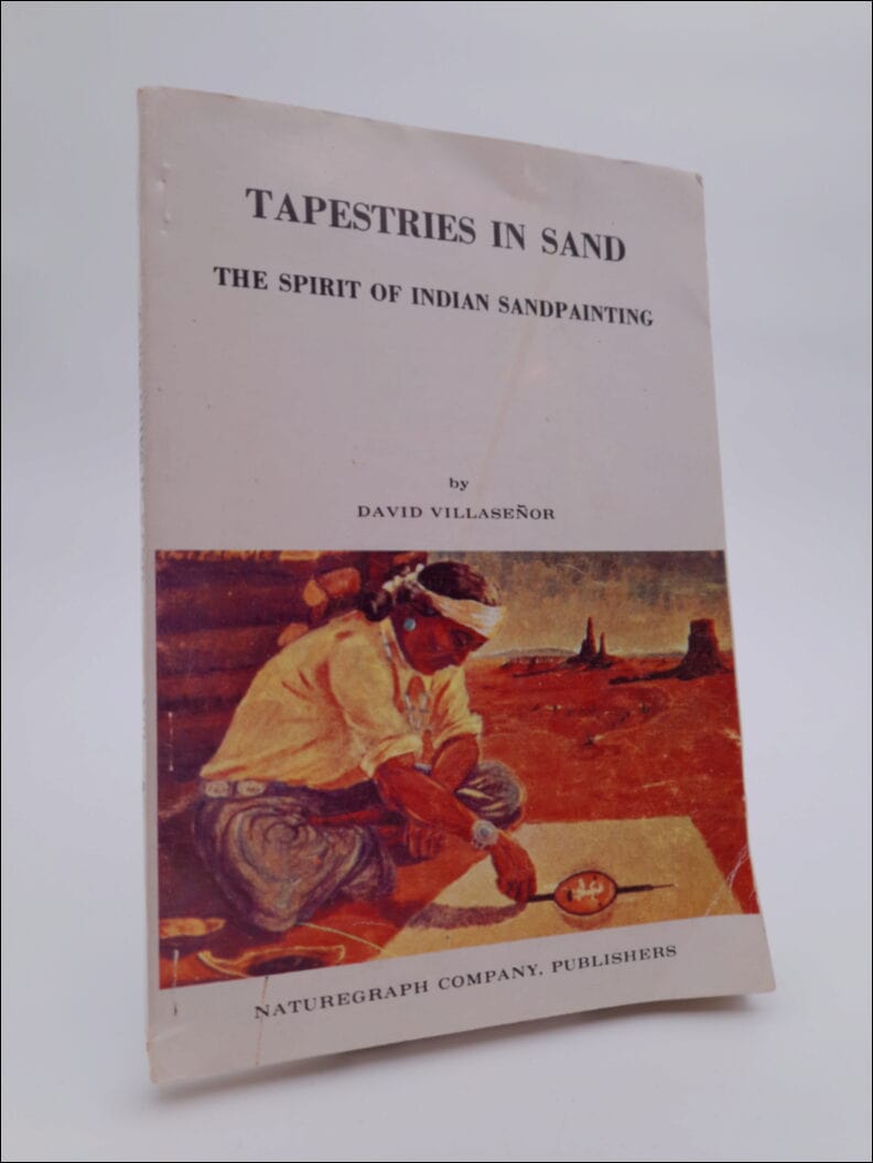 Villaseñor, David | Tapestries in Sand : The Spirit of Indian Sandpainting