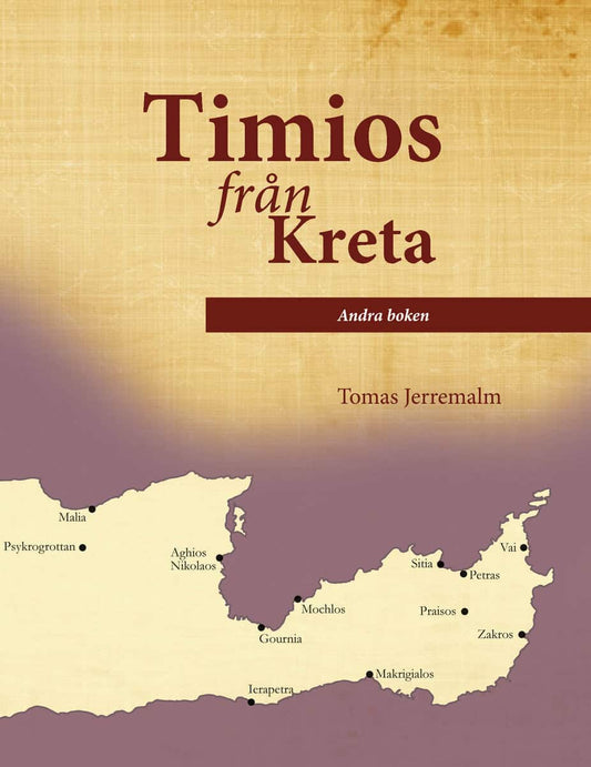 Jerremalm, Tomas | Timios från Kreta. Andra boken.