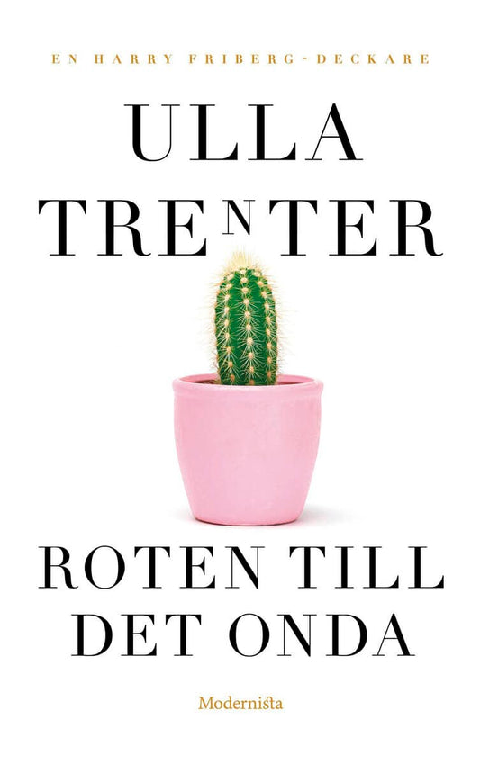 Trenter, Ulla | Roten till det onda